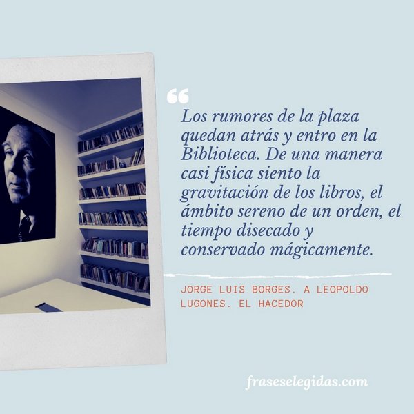 Frase de Jorge Luis Borges - Biblioteca