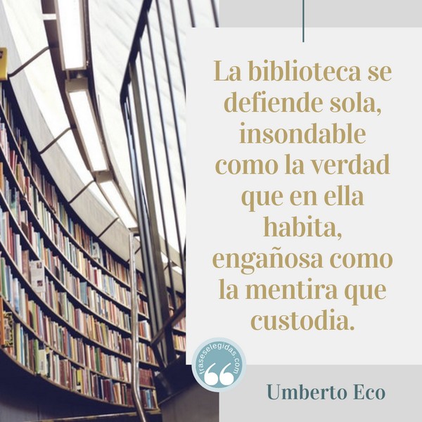 Frase de Umberto Eco - Biblioteca
